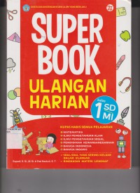 Super Book : Ulangan Harian Kelas 1 SD/MI