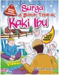 Surga di Bawah Telapak Kaki Ibu