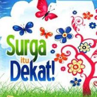 Surga itu Dekat!