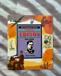 Seri Penemuan Ilmiah : Thomas Edison dan Listrik