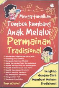 Mengoptimalkan Tumbuh Kembang Anak Melalui Permainan Tradisional