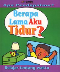 Berapa Lama Aku Tidur?